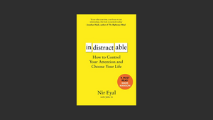 Indistractable by Nir Eyal.